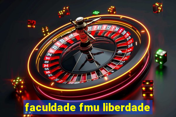 faculdade fmu liberdade